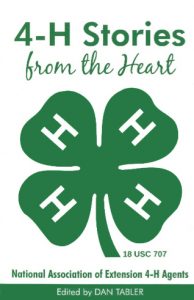 Cover of 4-H Stories From the Heart, National Association of Extension 4-H Agents, edited by Dan Tabler