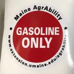 Maine AgrAbility Gasoline Only Sticker