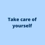 Text reads take care of yourself on blue background