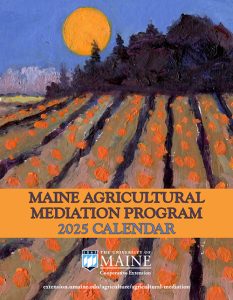 2025 Maine Agricultural Mediation Program calendar