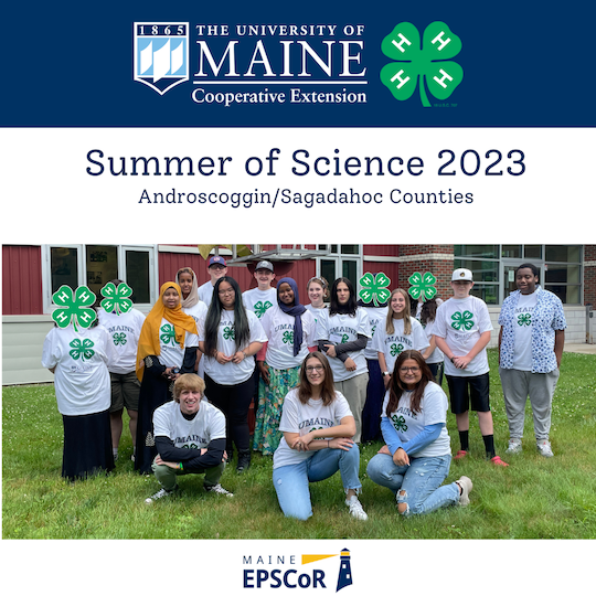 Summer of Science interns and teen leaders standing together and smiling at the camera, with a caption reading "summer of science 2023, Androscoggin/Sagadahoc Counties"