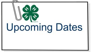 sign 4-H clover and upcoming dates