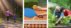 Collage of photos of people being active, including a woman and kids walking in the forest, pickleball, and a man and kid gardening.