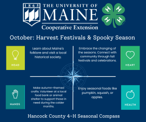 October ideas include learn about Maine's folklore, embrace fall festivals, make autumn themed crafts, or enjoy seasonal foods.