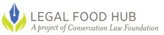 Legal Food Hub logo; A project of Conservation Law Foundation