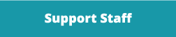 a teal-colored background with the words "support staff" printed in white