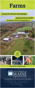 Image of a display poster for farms. Research-driven knowledge and practical skills for Maine's farmers and gardeners.