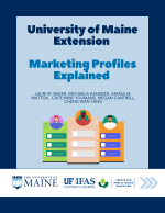 University of Maine Cooperative Extension Needs Assessment Marketing Profiles Explained