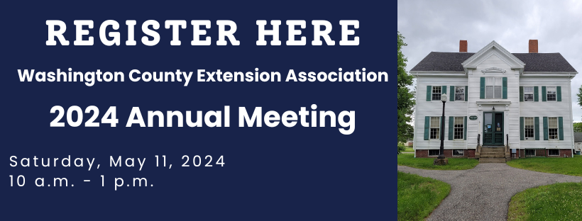 Register Here Washington County Extension Association 2024 Annual Meeting Saturday, May 11, 2024 10 a.m. - 1 p.m. Photo of O'Brien House